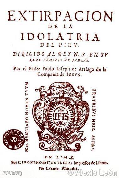L'extirpation de l'idolâtrie au Pérou, de Pablo de Arriaga